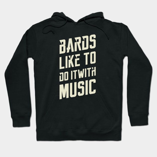 Bards Music Tabletop RPG Gaming Hoodie by pixeptional